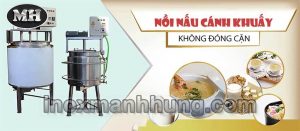 Những lưu ý không thể bỏ qua khi đặt nồi nấu cánh khuấy